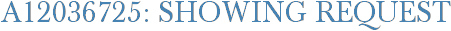 A12036725: Showing Request
