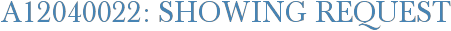 A12040022: Showing Request