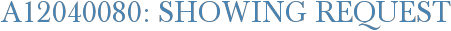 A12040080: Showing Request