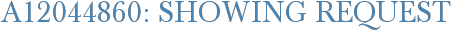 A12044860: Showing Request