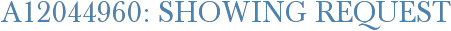 A12044960: Showing Request