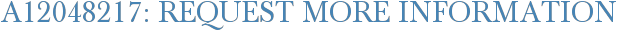 A12048217: Request More Information