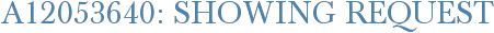A12053640: Showing Request