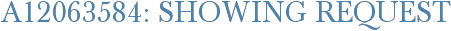 A12063584: Showing Request
