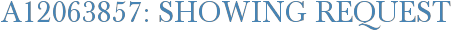 A12063857: Showing Request