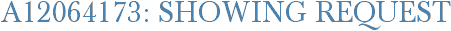 A12064173: Showing Request