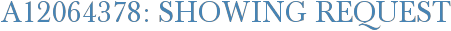 A12064378: Showing Request