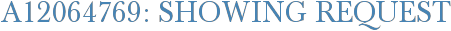A12064769: Showing Request