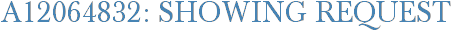 A12064832: Showing Request