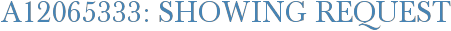 A12065333: Showing Request