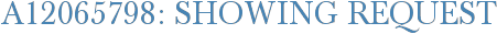 A12065798: Showing Request