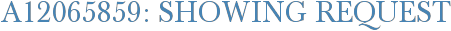 A12065859: Showing Request