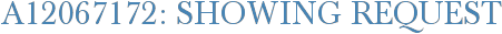 A12067172: Showing Request