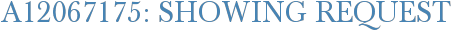 A12067175: Showing Request