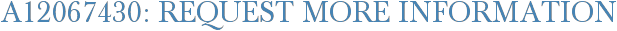 A12067430: Request More Information