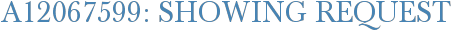 A12067599: Showing Request