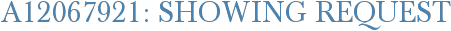 A12067921: Showing Request