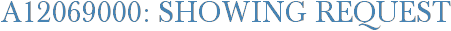 A12069000: Showing Request