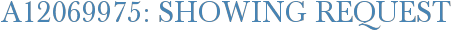 A12069975: Showing Request