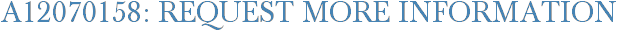 A12070158: Request More Information