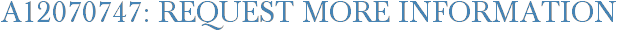 A12070747: Request More Information