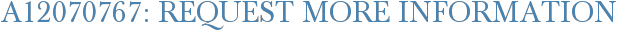 A12070767: Request More Information