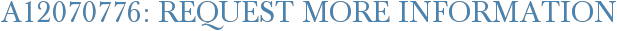 A12070776: Request More Information