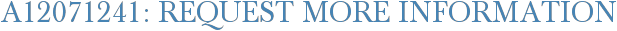 A12071241: Request More Information
