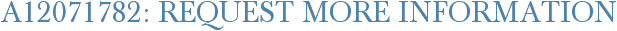 A12071782: Request More Information