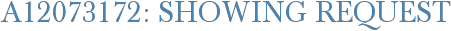 A12073172: Showing Request