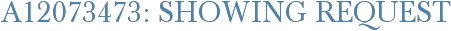 A12073473: Showing Request