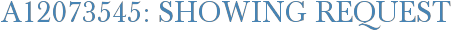 A12073545: Showing Request