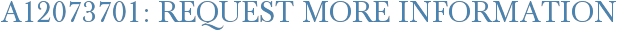 A12073701: Request More Information