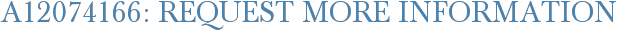 A12074166: Request More Information