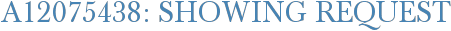 A12075438: Showing Request