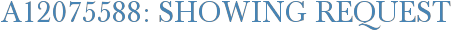 A12075588: Showing Request