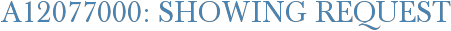 A12077000: Showing Request