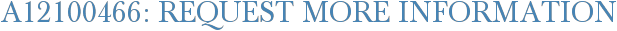 A12100466: Request More Information