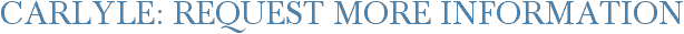 Carlyle: Request More Information
