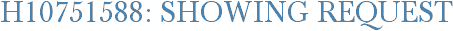 H10751588: Showing Request