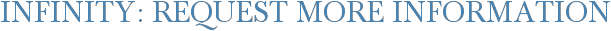 Infinity: Request More Information