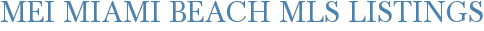MEi Miami Beach MLS Listings