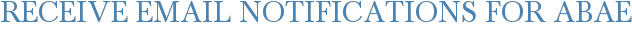 Receive Email Notifications for Abae
