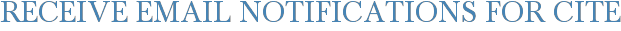 Receive Email Notifications for Cite