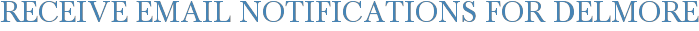 Receive Email Notifications for Delmore