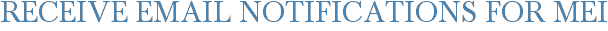 Receive Email Notifications for MEi