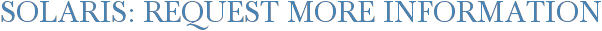 Solaris: Request More Information