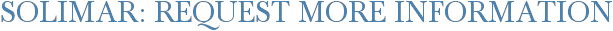 Solimar: Request More Information