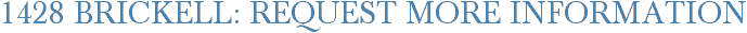 1428 Brickell: Request More Information