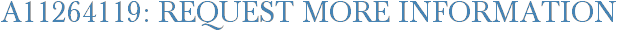A11264119: Request More Information